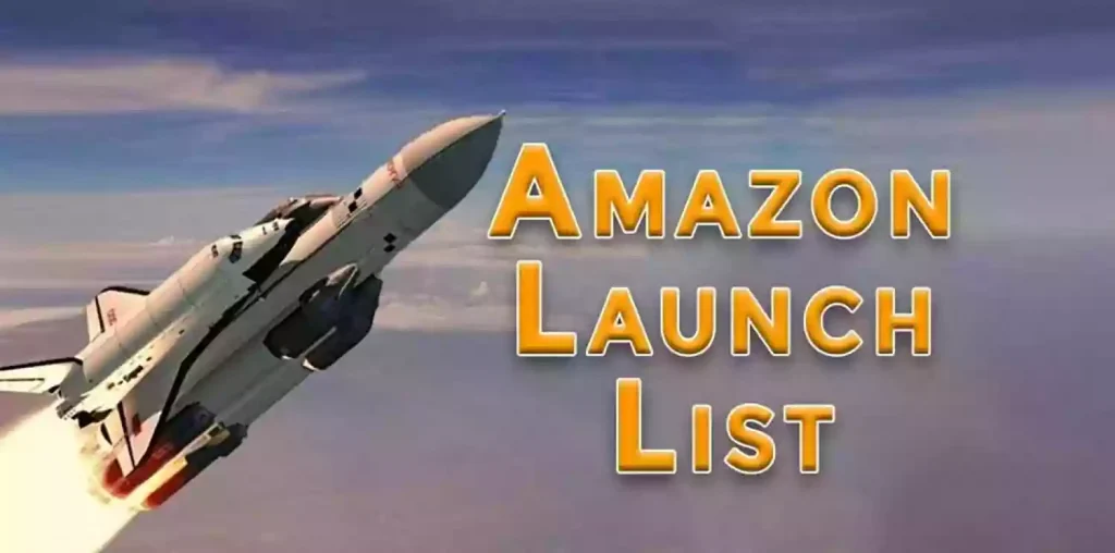Amazon Launch List